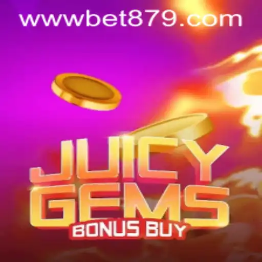 Exploring the Excitement of JuicyGemsBonusBuy with bet879